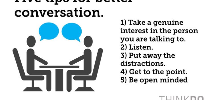 Five tips for better conversation.