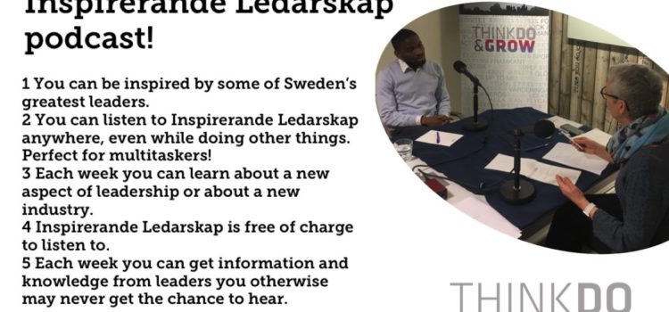 Five reasons to listen to the Inspirerande Ledarskap podcast!