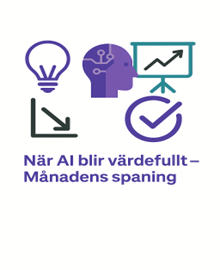 🟣 Månadens spaning – När AI blir värdefullt – Hur väl matchar våra tjänster vår målgrupp?